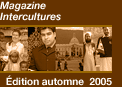 Magazine Intercultures dition automne 2005