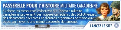 Lien externe donnant accs  Passerelle pour l'histoire militaire canadienne