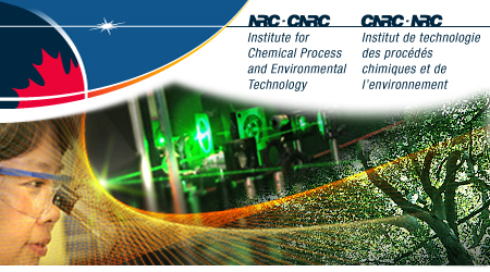 ICPET (Institute for Chemical process and Environmental Technology) - ITPCE (L'Institut de technologie des procds chimiques et de lenvironnment) NRC-CNRC From Discovery to Innovation... De la dcouverte  l'innovation...