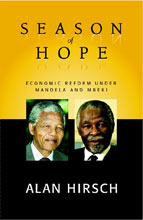SEASON OF HOPE <br> Economic Reform under Mandela and Mbeki