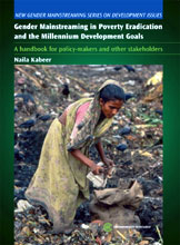 GENDER MAINSTREAMING IN POVERTY ERADICATION AND THE MILLENNIUM DEVELOPMENT GOALS <BR>A Handbook for Policy-makers and Other Stakeholders