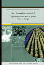 CITS HORTICOLES EN SURSIS ? <br> L'agriculture urbaine dans les grandes Niayes au Sngal