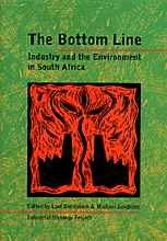 THE BOTTOM LINE <BR> Industry and the Environment in South Africa