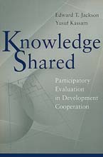 KNOWLEDGE SHARED <BR> Participatory Evaluation in Development Cooperation
