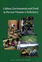 CULTURE, ENVIRONMENT, AND FOOD TO PREVENT VITAMIN A DEFICIENCY