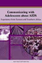 COMMUNICATING WITH ADOLESCENTS ABOUT AIDS <BR> Experience from Eastern and Southern Africa