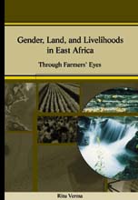 GENDER, LAND, AND LIVELIHOODS IN EAST AFRICA <BR> Through Farmers' Eyes