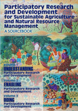 PARTICIPATORY RESEARCH AND DEVELOPMENT FOR SUSTAINABLE AGRICULTURE AND NATURAL RESOURCE MANAGEMENT: A SOURCEBOOK  <br> Tres volmenes