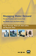 MANAGING WATER DEMAND<br>Policies, Practices, and Lessons from the Middle East and North Africa Forums
