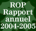 ROP rapport annuel 2004-2005