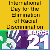 International Day for Elimination of Racism