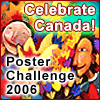Celebrate Canada! Poster Challenge 2006
