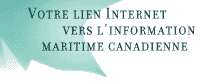 Votre lien Internet vees l'information maritime canadienne