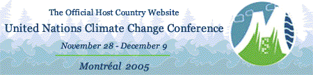 The Official Host Country Website for the United Nations Climate Change Conference - Montreal 2005