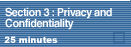 Section 3: Privacy and Confidentiality