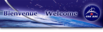 Bienvenue  l'Agence spatiale canadienne-Welcome to the Canadian Space Agency
