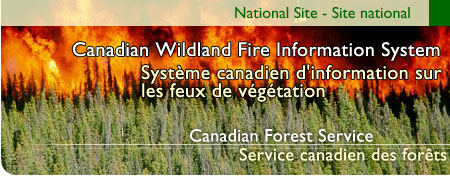 Canadian Wildland Fire Information System - Systme canadien d'information sur les feux de vgtation
