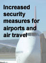 Increased security measures for airports and air travel