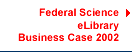 Federal Science eLibrary Business Case 2002