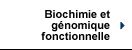 Biochimie et gnomique fonctionnelle
