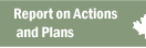 Report on Actions and Plans