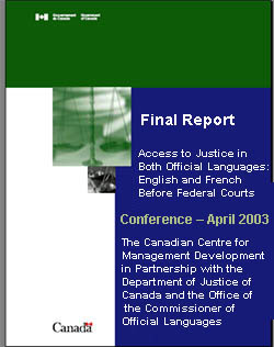 Access to Justice in Both Official Languages:English and French Before Federal Courts