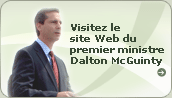 Visitez le site Web du premier Ministre Dalton McGuinty