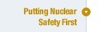 Putting Nuclear Safety First