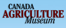 Welcome to the Canada Agriculture Museum