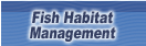 Fish Habitat Management