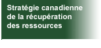 Stratgie canadienne de la rcupration des ressources