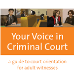 PDF File - Booklet Your Voice in Criminal Court