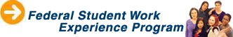 Federal Student Work Experience Program banner
