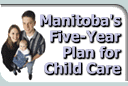 Manitoba's Five-Year Plan for Child Care