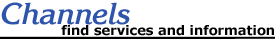 Channels : find services and information