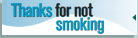 "Thanks for not smoking" - click here