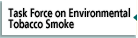 All-Party Task Force on Environmental Tobacco Smoke - click here