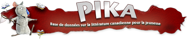 Bannire : Pika - Base de donnes sur la littrature canadienne pour la jeunesse