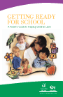 Getting Ready for School: A Parent's Guide to Helping Children Learn