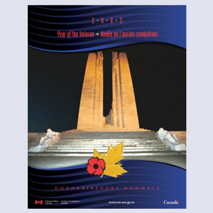 La bataille de la crête de Vimy - La scène qui illustre l'affiche nous indique que les anciens combattants canadiens sont, quatre-vingt-huit ans plus tard, encore au centre des honneurs et que la contribution qu'ils ont apportée au cours de la Première Guerre mondiale n'est pas tombée dans l'oubli.