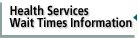 Health Services Wait Time Information - click here