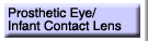 Prosthetic Eye / Infant Contact Lens Program