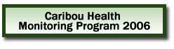 Caribou Health Monitoring Program 2006