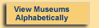 View Museums Alphabetically