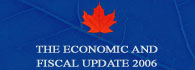 The Economic and Fiscal Update 2006