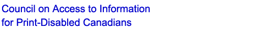 Banner: Council on Access to Information for Print-Disabled Canadians