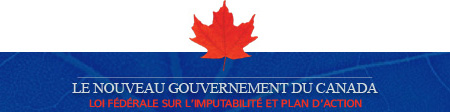 Le nouveau gouvernement du Canada - Loi fdrale sur l'imputabilit et plan d'action