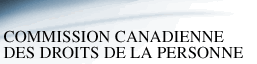 Commission canadienne des droits de la personne / Canadian Human Rights Commission