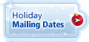 Holiday Mailing Dates
