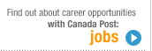 To Jobs. Find out about career opportunities with Canada Post.
